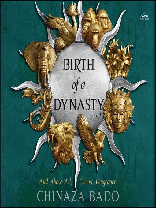Title details for Birth of a Dynasty by Chinaza Bado - Wait list